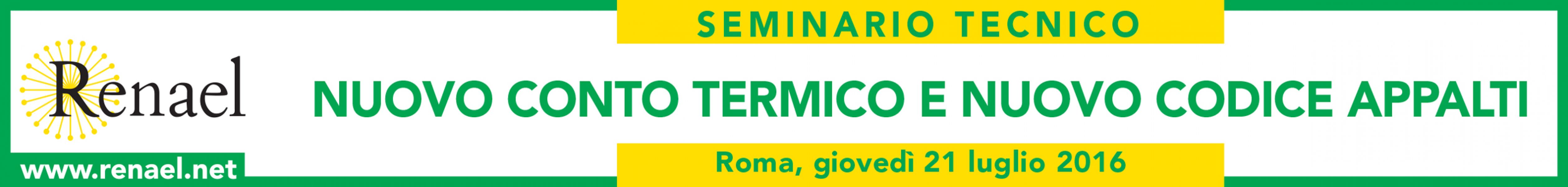 Seminario Tecnico sugli Incentivi del Nuovo Conto Termico e sul Nuovo Codice degli Appalti
