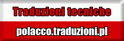 POLACCO  - traduzioni tecniche ed interpretariato in Polonia