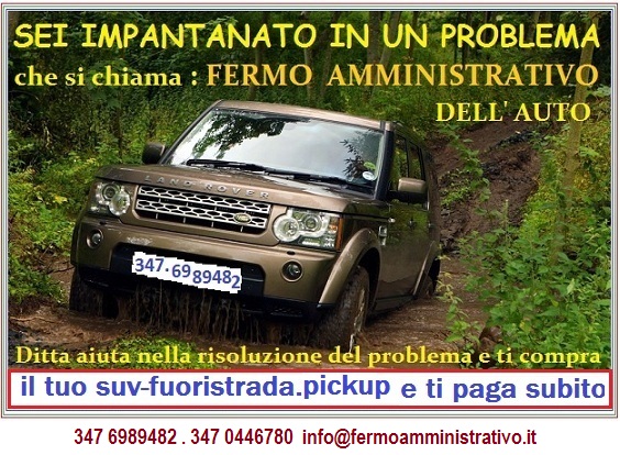 Acquistiamo fuoristrada suv in fermo amministrativo